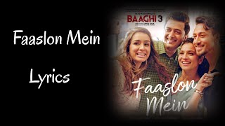 Faaslon mein - Full Song With Lyrics - Baaghi 3 - Tiger Shroff , Shraddha Kapoor / Sachet