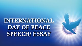 International Day of Peace Speech/Essay Speech on Peace Day September 21