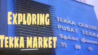 Exploring TEKKA MARKET/SINGAPORE