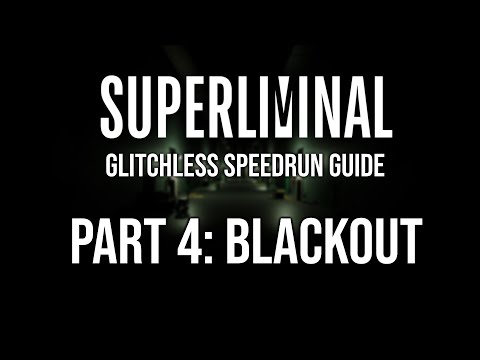 Superliminal Glitchless Speedrun Tutorial Blackout Youtube