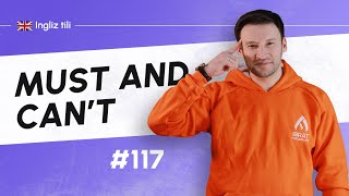 Must and can't | 117-dars | Ingliz tilini 0 dan o'rganish