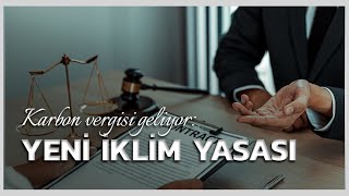 İklim değişikliği yasası neleri içeriyor?