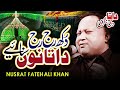 Mele ne Vichar jana    Dukh Raj Raj Data Nu    Nusrat Fateh Ali Khan    حضرت داتا گنج بخش علی ہجویری