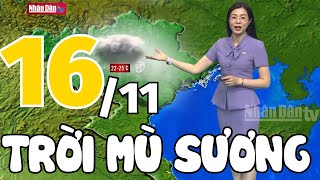 Dự báo thời tiết hôm nay mới nhất ngày 16/11 | Dự báo thời tiết 3 ngày tới