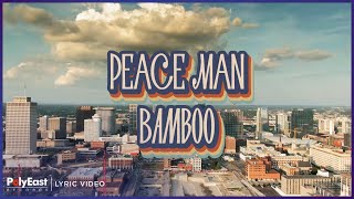 Bamboo - Peace Man (Lyric Video)