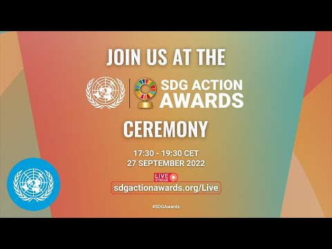 Un Sdg Action Awards Ceremony 2022 United Nations The Global Herald