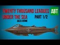 TWENTY THOUSAND LEAGUES UNDER THE SEA: Jules Verne - FULL AudioBook: Part 1/2