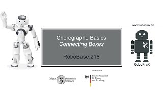 RoboBase.216 – Choregraphe Basics: Connecting Boxes