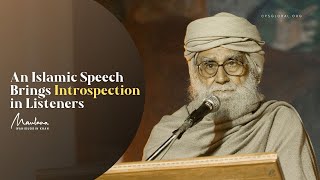 An Islamic Speech Brings Introspection in Listeners