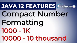 Compact Number Formatting | Java 12 New Features