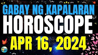 Horoscope Ngayong Araw April 16, 2024 🔮 Gabay ng Kapalaran Horoscope Tagalog #horoscopetagalog