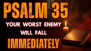 PSALM 35: Destroy Witchcraft, Evil Attacks & Every Hidden Enemy in Your Life