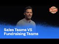 Fundraisers VS Sales  |  Funraise Nonprofit Fundraising