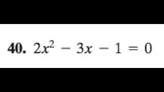 2x^2 - 3x - 1 = 0