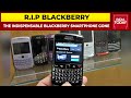 R.I.P BlackBerry: BlackBerry Finally Pulls Plug On Its Phones, Officially Signs Off Its Services