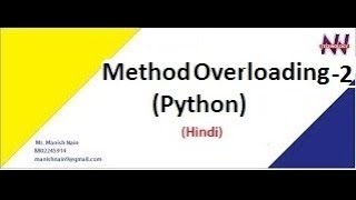Python Tutorial in Hindi | Method Overloading in Python | Manish Nain