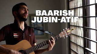 Baarish | Half girlfriend | Jubin Nautiyal | Atif Aslam | NKGC | NOUMANS MUSIC | unplugged