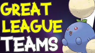 LEGEND GREAT LEAGUE TEAMS | Best Great League Teams | Pokemon GO