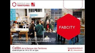 Le Café de la Banque des Territoires : FabCity