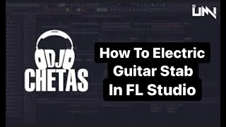 How To Electric Guitar Stab Like @DJCHETASOFFICIAL & @LijoGeorgeOfficial In FL Studio (Quick Tip's&Tricks)
