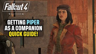 How to Get Piper As a Companion in Fallout 4 Quick Guide