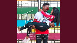 Tore Naina (feat. Praveen Lugun)