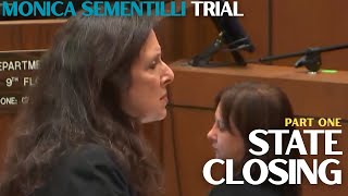 Monica Sementilli Trial | State Closing Arguments (Part One)