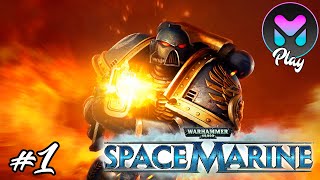 Warhammer 40000 Space Marine #1 Прохождение 🔥 ВЫСАДКА СУРОВЫХ МУЖЧИН