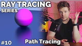 Path Tracing // Ray Tracing series
