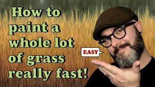 How to Paint a Whole Lot of Grass Really Fast! (Oil Painting)