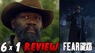 BEST EPISODE YET?? Fear the Walking Dead - Episode 6x1 "The End is the Beginning" SPOILER REVIEW!!
