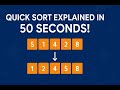 Quick Sort Explained in 50 Seconds!