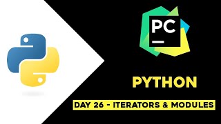 Day 26 - Iterators & Modules | Python Tutorial in Telugu