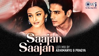 Saajan Saajan Lofi Song | Dil Ka Rishta | Aishwarya Rai | Alka Yagnik, Kumar Sanu | Lofi Song Hindi