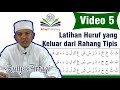 Video 5 : Latihan Huruf yang Keluar dari Rahang Tipis