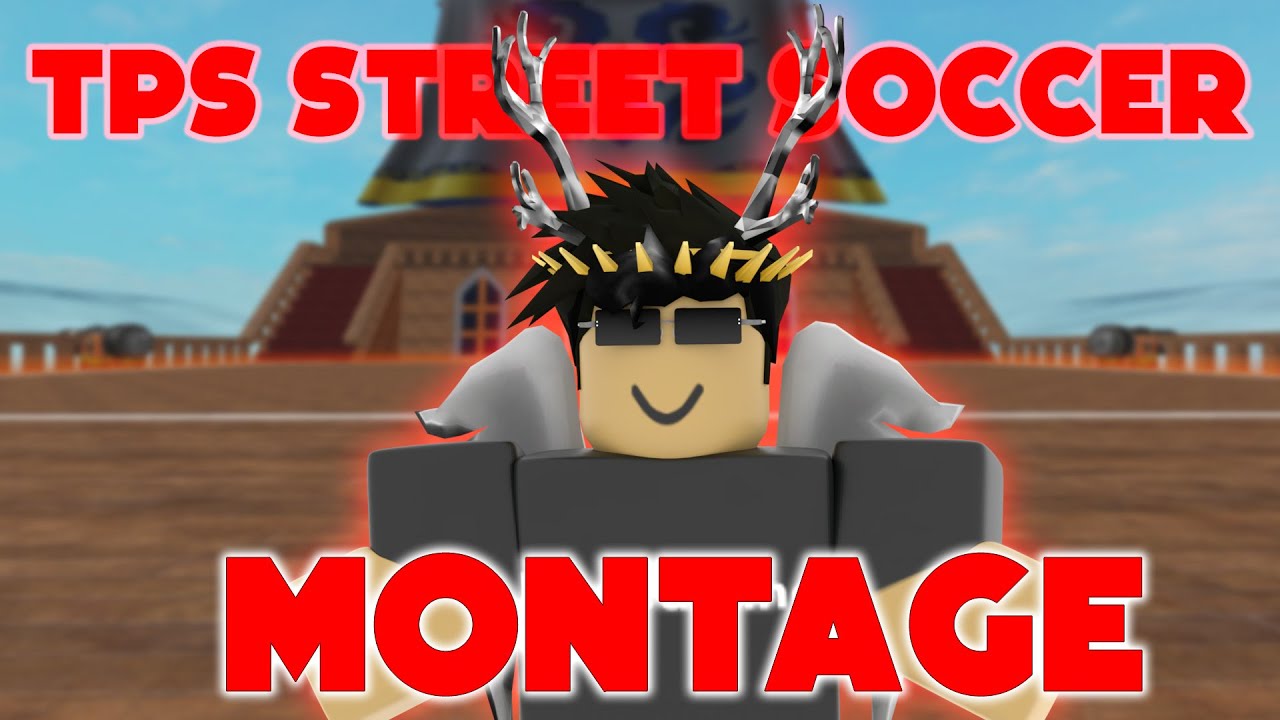 Roblox Tps Street Soccer Montage Youtube