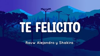 🎵 Shakira, Rauw Alejandro - Te Felicito (Letra/Lyrics)