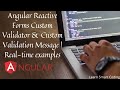Angular Reactive forms Custom Validators & Custom Validation messages | Angular | Learn Smart Coding