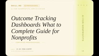 AI for Nonprofits: Outcome Tracking Dashboards What to -- Complete Guide for Nonprofits