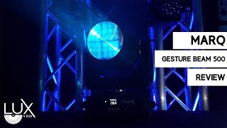 MARQ Gesture Beam 500 LED Review | Lux 4 DJs