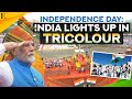 Watch: India Adorns Itself In A Tricolour Spectacle On Its 78th Independence Day