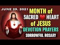 ❤️June Devotion to Jesus June 29, 2021 with Holy Rosary Sorrowful Mysteries VIRTUAL Tuesday & Friday