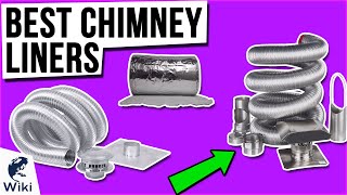 8 Best Chimney Liners 2021