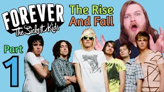 The Rise And Fall Of Forever The Sickest Kids - Part 1