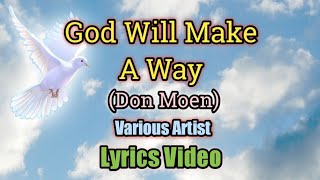 God Will Make A Way - Don Moen Song (Lyrics Video)