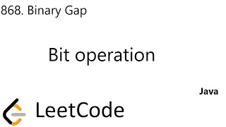 LeetCode 868 | Binary Gap | Bit Operation | Java
