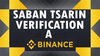 BINANCE NEW UPDATE | SABAN TSARIN VERIFICATION A BINANCE