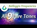 All 9 Solfeggio Frequencies | Pure Tone (30 minutes)