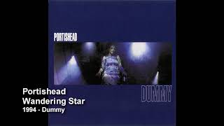 Portishead - Wandering Star