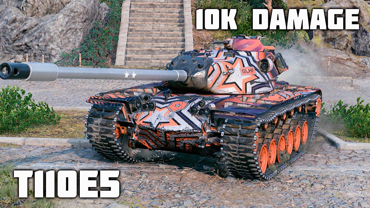 T110e5 Wot 11kills 10k Damage Youtube